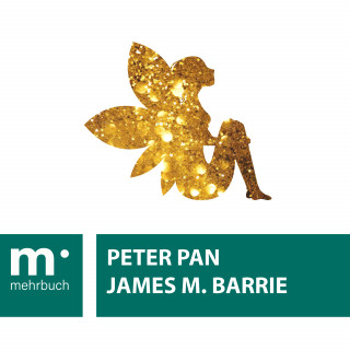 James M. Barrie: Peter Pan