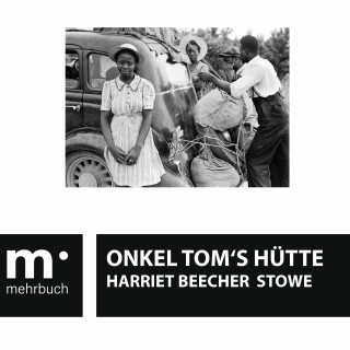 Harriet Beecher Stowe: Onkel Tom's Hütte