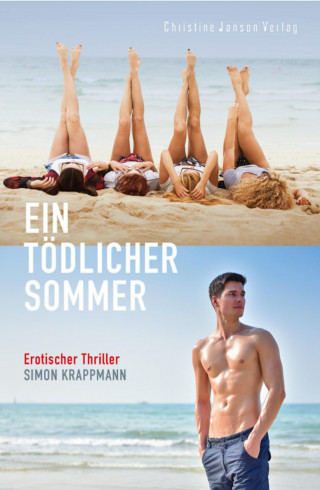 Simon Krappmann: Ein tödlicher Sommer: Erotischer Thriller