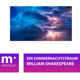 William Shakespeare: Ein Sommernachtstraum