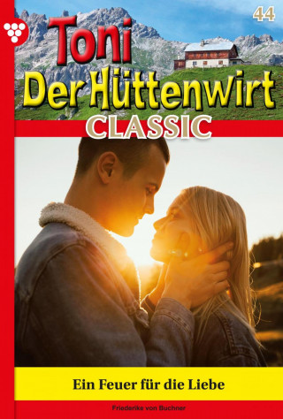 Friederike von Buchner: Ein Feuer für die Liebe