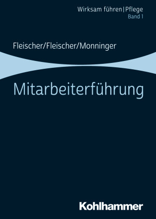 Werner Fleischer, Benedikt Fleischer, Martin Monninger: Mitarbeiterführung