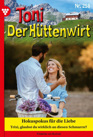 Friederike von Buchner: Hokuspokus für die Liebe
