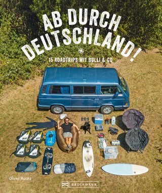 Oliver Raatz: Reise-Bildband: Auf Abwegen. 15 Touren mit dem Bulli durch Deutschland.