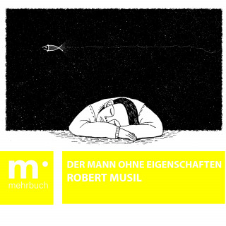 Robert Musil: Der Mann ohne Eigenschaften