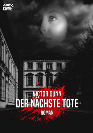 Victor Gunn: DER NÄCHSTE TOTE