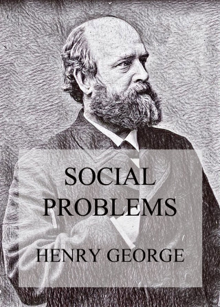 Henry George: Social Problems