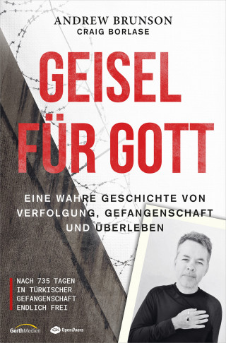 Craig Borlase, Andrew Brunson: Geisel für Gott