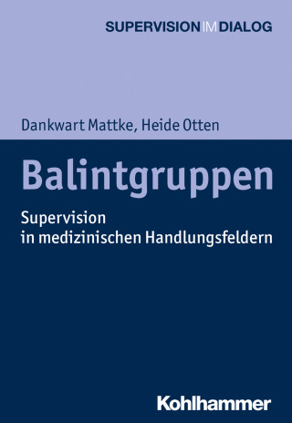 Dankwart Mattke, Heide Otten: Balintgruppen
