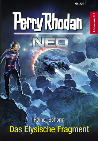 Rainer Schorm: Perry Rhodan Neo 228: Das Elysische Fragment