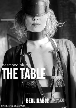 Desmond Blume: The Table