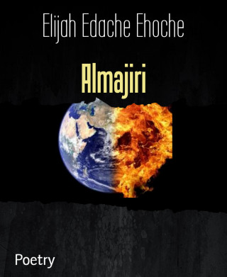 Elijah Edache Ehoche: Almajiri