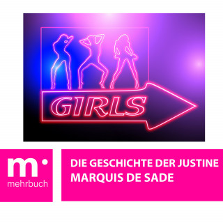 Marquis de Sade: Die Geschichte der Justine