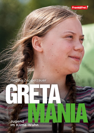 Regina Zeppelzauer: Greta-Mania