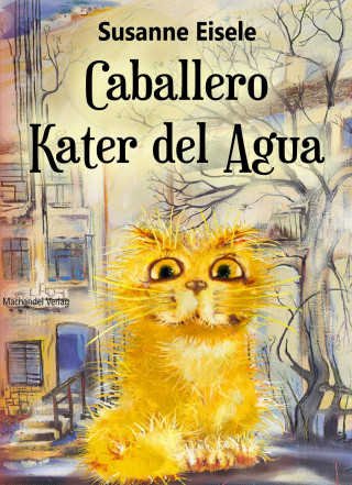 Susanne Eisele: Caballero Kater del Agua