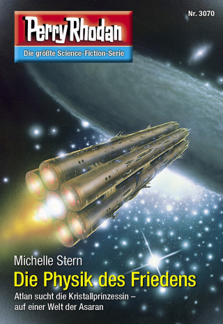 Michelle Stern: Perry Rhodan 3070: Die Physik des Friedens