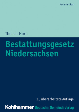 Thomas Horn: Bestattungsgesetz Niedersachsen