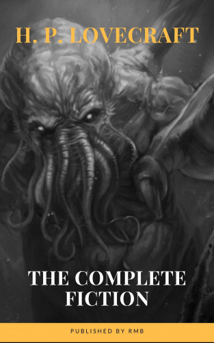 H. P. Lovecraft, RMB: H. P. Lovecraft: The Complete Fiction