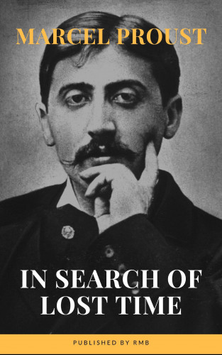 Marcel Proust, RMB: In Search of Lost Time [volumes 1 to 7]
