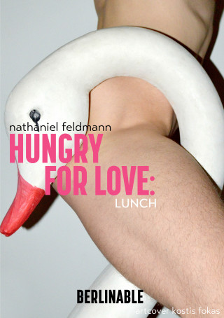 Nathaniel Feldmann: Hungry for Love - Episode 2
