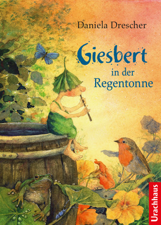 Daniela Drescher: Giesbert in der Regentonne