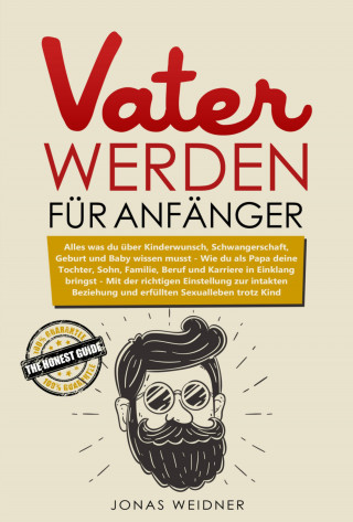 Jonas Weidner: Vater werden für Anfänger