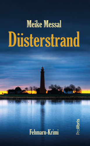 Meike Messal: Düsterstrand