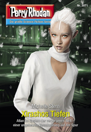 Michelle Stern: Perry Rhodan 3071: Xirashos Tiefen