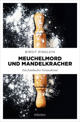 Birgit Ringlein: Meuchelmord und Mandelkracher