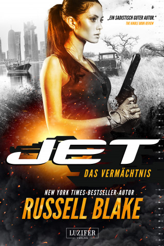 Russell Blake: DAS VERMÄCHTNIS (JET 5)