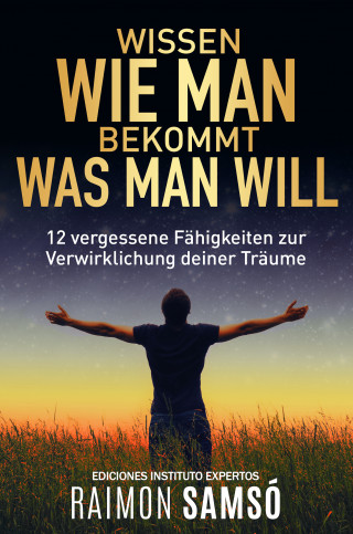 Raimon Samsó: Wissen wie man bekommt was man will