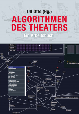 Ulf Otto: Algorithmen des Theaters