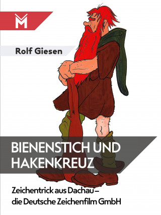 Rolf Giesen: Bienenstich und Hakenkreuz