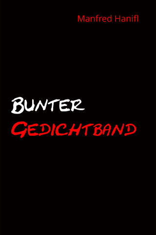 Manfred Hanifl: Bunter Gedichtband