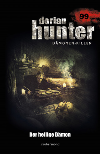 Catherine Parker, Simon Borner, Dennis Ehrhardt: Dorian Hunter 99 - Der heilige Dämon