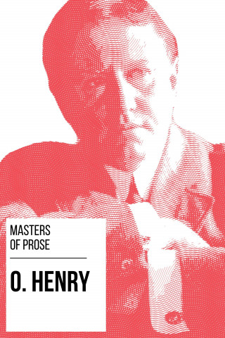 O. Henry, August Nemo: Masters of Prose - O. Henry
