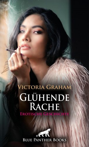 Victoria Graham: Glühende Rache | Erotische Geschichte