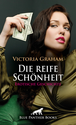 Victoria Graham: Die reife Schönheit | Erotische Geschichte
