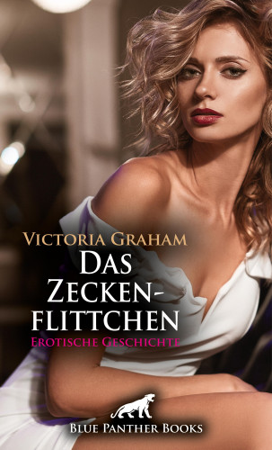Victoria Graham: Das Zeckenflittchen | Erotische Geschichte