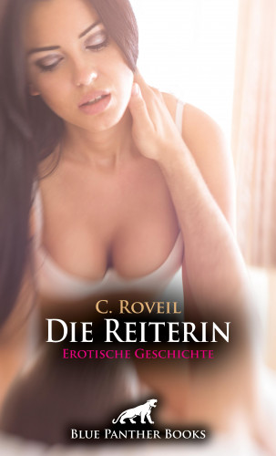 C. Roveil: Die Reiterin | Erotische Geschichte
