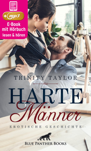 Trinity Taylor: Harte Männer | Erotische Geschichte