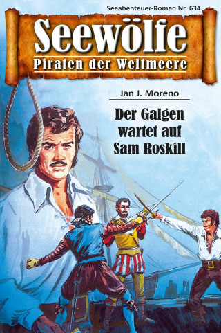 Jan J. Moreno: Seewölfe - Piraten der Weltmeere 634