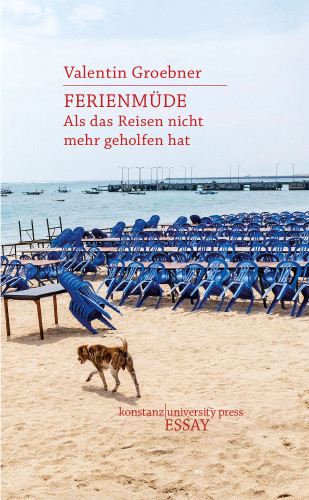 Valentin Groebner: Ferienmüde