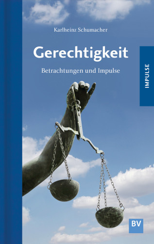 Karlheinz Schumacher: Gerechtigkeit