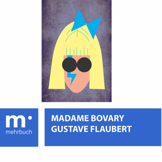 Gustave Flaubert: Madame Bovary