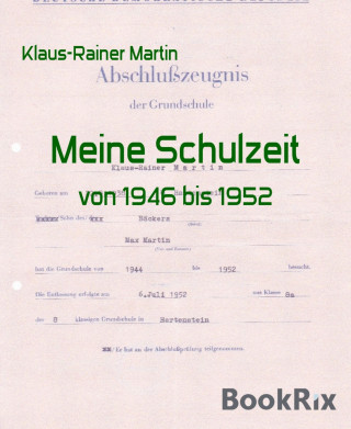 Klaus-Rainer Martin: Meine Schulzeit