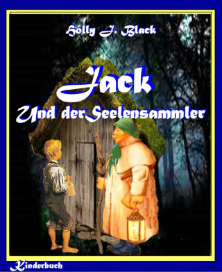 Holly J. Black: Jack und der Seelensammler