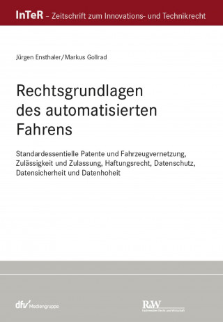Jürgen Ensthaler, Markus Gollrad: Rechtsgrundlagen des automatisierten Fahrens