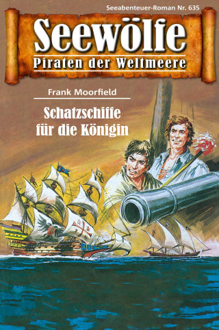 Frank Moorfield: Seewölfe - Piraten der Weltmeere 635