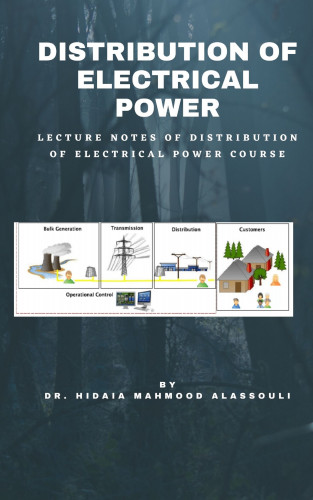 Dr. Hidaia Mahmood Alassouli: Distribution of Electrical Power